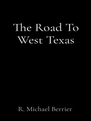 cover image of The Road to West Texas